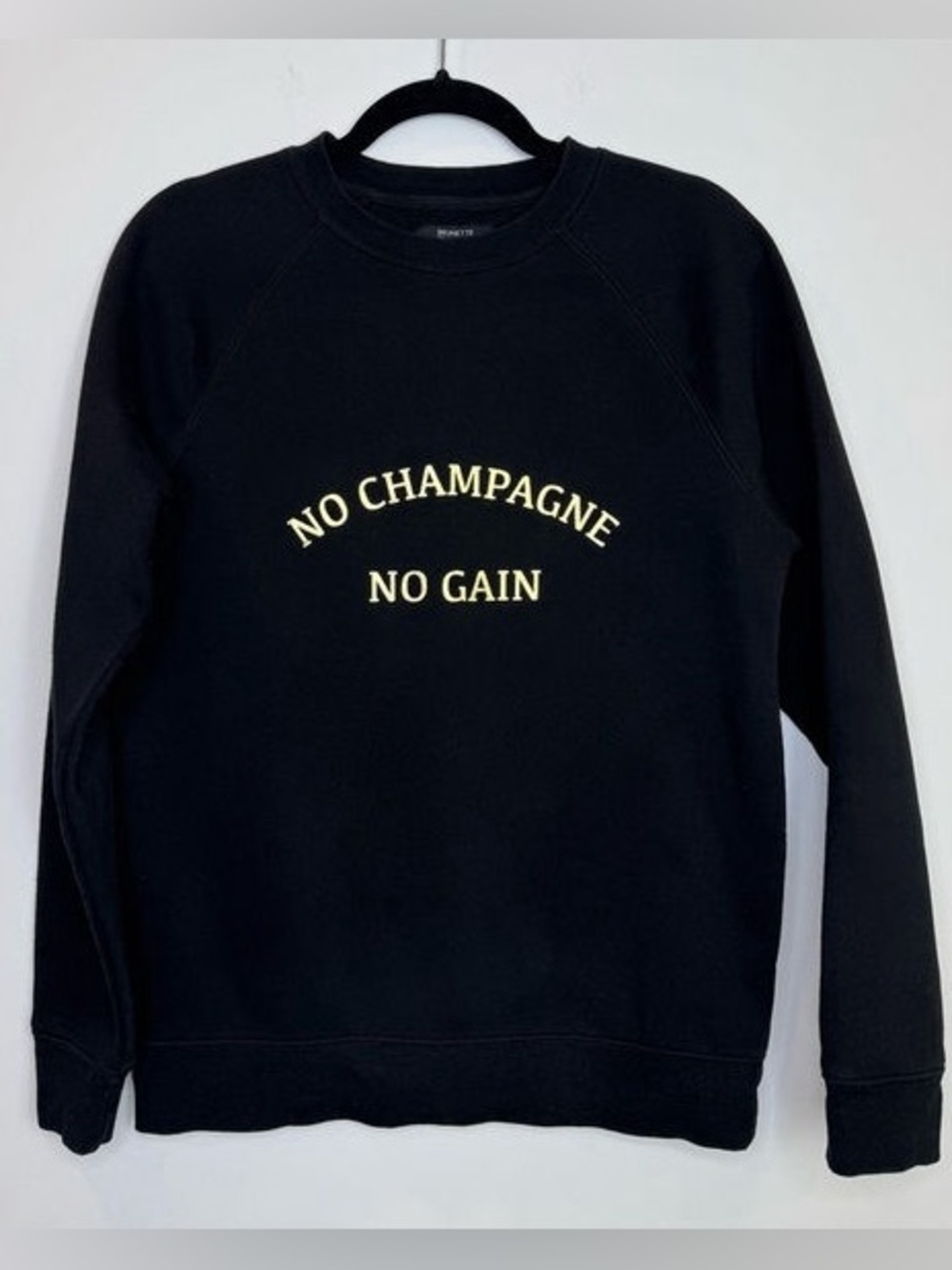No Champagne No Gain Black Sweatshirt